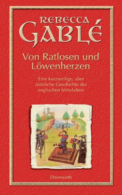 Von Ratlosen und Löwenherzen - Rebecca Gablé