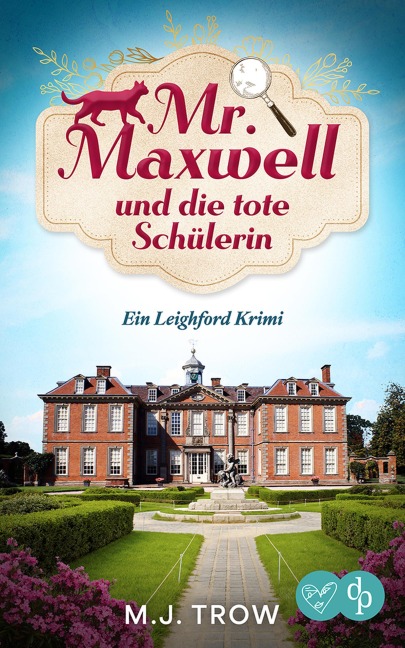 Mr Maxwell und die tote Schülerin - M. J. Trow