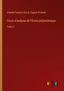 Cover-Bild zum Titel 'Cours d'analyse de l'École polytechnique' von 'Charles-François Sturm, Eugène Prouhet'