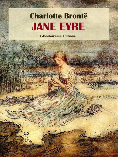 Jane Eyre - Charlotte Brontë