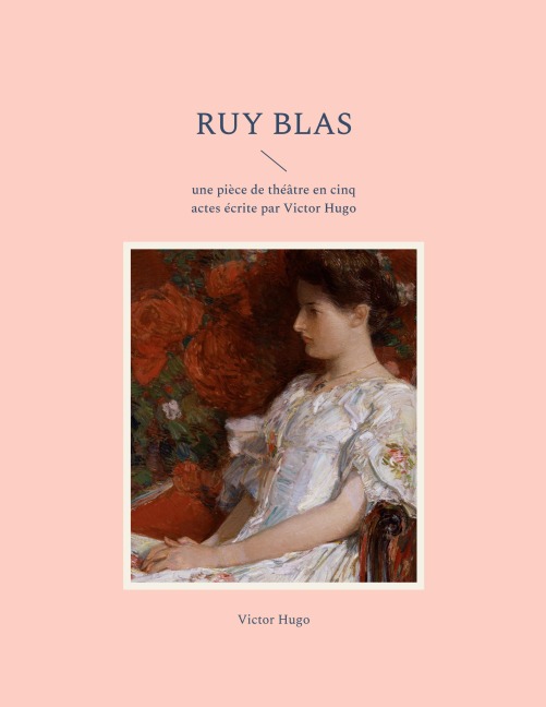 Ruy Blas - Victor Hugo