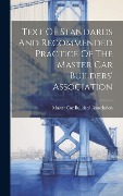 Cover-Bild zum Titel 'Text Of Standards And Recommended Practice Of The Master Car Builders' Association' von ''
