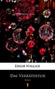 Das Verrätertor - Edgar Wallace