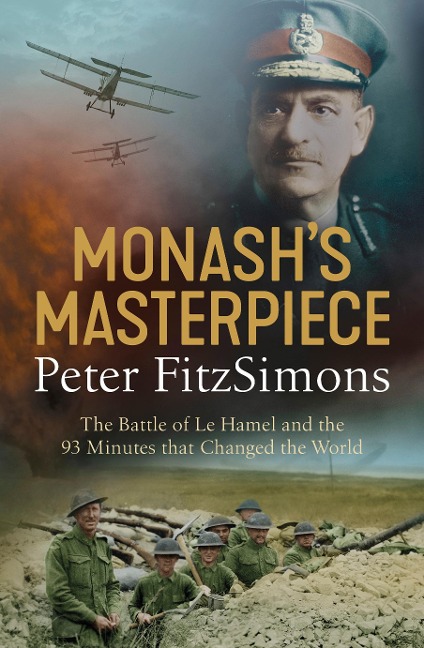 Monash's Masterpiece - Peter Fitzsimons
