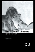 Boxing, Masculinity and Identity - Kath Woodward
