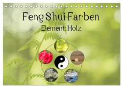 Feng Shui Farben - Element: Holz (Tischkalender 2026 DIN A5 quer), CALVENDO Monatskalender - Sonja Teßen