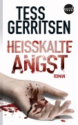 Cover-Bild zum Titel 'Heißkalte Angst' von 'Tess Gerritsen'