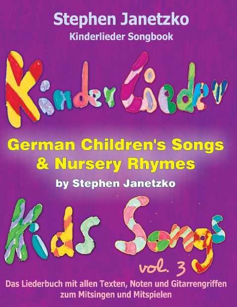 Kinderlieder Songbook - German Children's Songs & Nursery Rhymes - Kids Songs, Vol. 3 - Stephen Janetzko