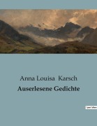 Cover-Bild zum Titel 'Auserlesene Gedichte' von 'Anna Louisa Karsch'
