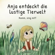 Cover-Bild zum Titel 'Anja entdeckt die lustige Tierwelt' von 'Caroline Ferstl'