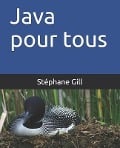 Java Pour Tous - Stephane Gill