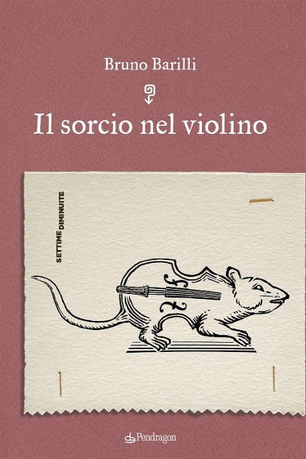 Il sorcio nel violino - Bruno Barilli
