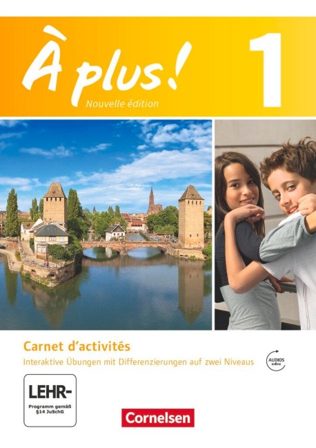 À plus! Nouvelle édition. Band 1. Carnet d'activités mit interaktiven Übungen auf scook.de - Mirjam Friebe, Gertraud Gregor, Catherine Mann-Grabowski, Anke Müller