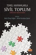 Cover-Bild zum Titel 'Temel Kavramlarla Sivil Toplum' von 'Nihal Kocabay sener, Rümeysa Camdereli, Itir Erhart, Abdülkerim Erim, Zeynep Korkmaz'