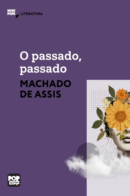 O passado, passado - Machado De Assis