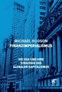 Cover-Bild zum Titel 'Finanzimperialismus' von 'Michael Hudson'