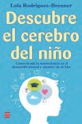 Cover-Bild zum Titel 'Descubre El Cerebro del Niño' von 'Lola Rodríguez-Brenner'