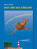 Cover-Bild zum Titel 'Kira und das Känguru' von 'Miriam Frankovic'