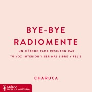 Cover-Bild zum Titel 'Bye-Bye Radiomente' von 'Charuca'