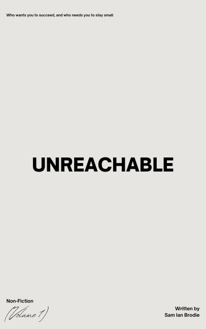 Unreachable - Sam Ian Brodie