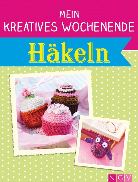 Mein kreatives Wochenende: Häkeln - 