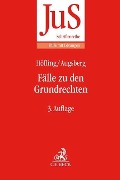 Fälle zu den Grundrechten - Wolfram Höfling, Steffen Augsberg