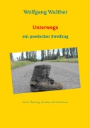Cover-Bild zum Titel 'Unterwegs' von 'Wolfgang Walther'