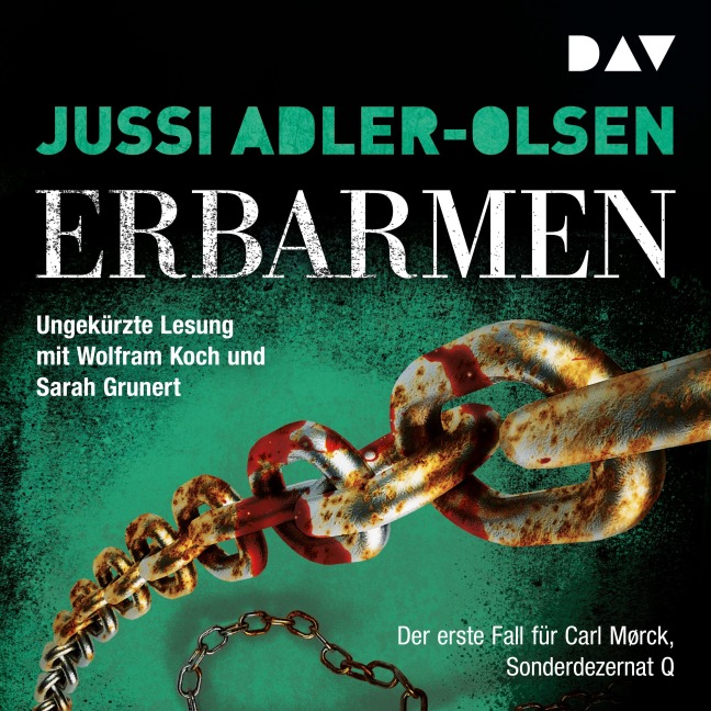 Erbarmen. Der erste Fall für Carl Mørck, Sonderdezernat Q - Jussi Adler-Olsen