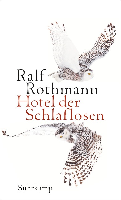 Hotel der Schlaflosen - Ralf Rothmann