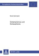 Cover-Bild zum Titel 'Schamanismus und Schizophrenie' von 'René Dehnhardt'