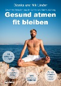 Cover-Bild zum Titel 'Gesund atmen - fit bleiben' von 'Nik Linder, Bianka Linder'