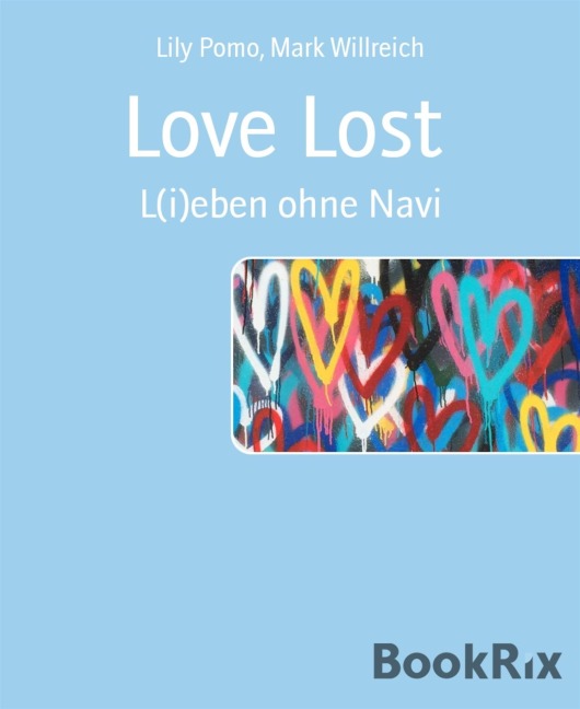 Love Lost - Lily Pomo, Mark Willreich
