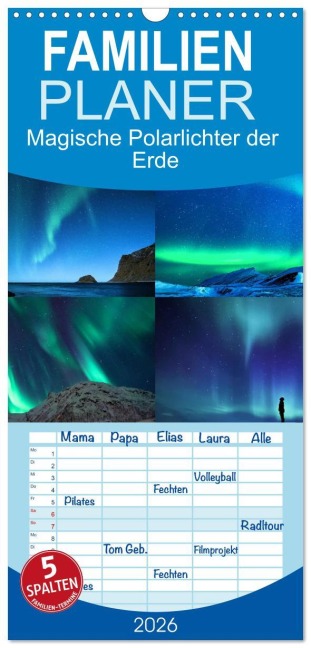 Familienplaner 2026 - Magische Polarlichter der Erde mit 5 Spalten (Wandkalender, 21 x 45 cm) CALVENDO - Renate Utz