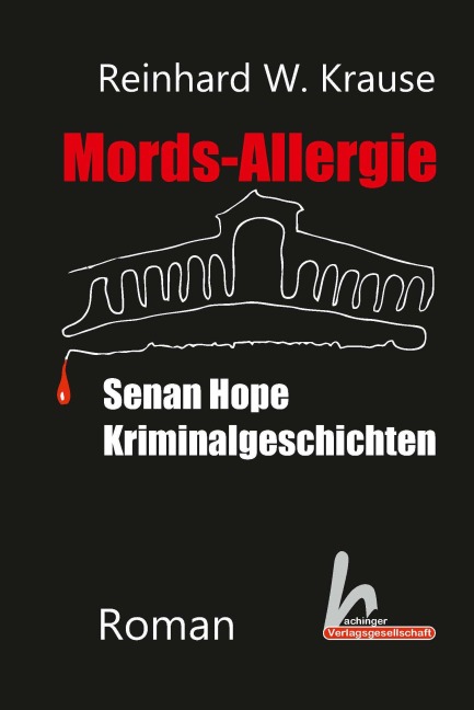Mords-Allergie - Reinhard W. Krause