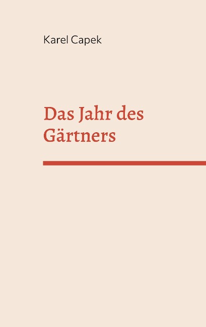 Das Jahr des Gärtners - Karel Capek