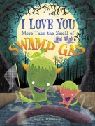 Cover-Bild zum Titel 'I Love You More Than the Smell of Swamp Gas' von 'Kevan Atteberry'