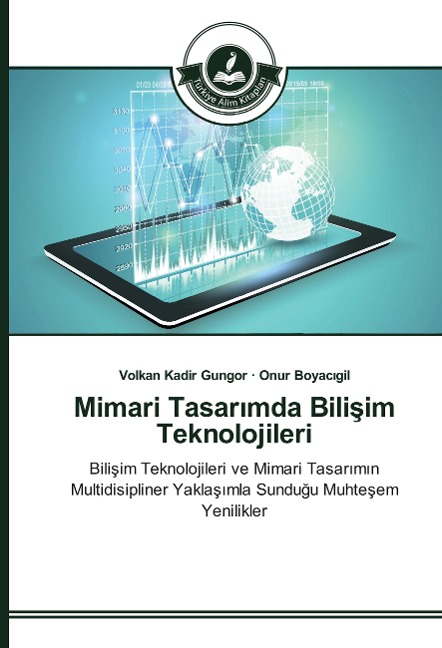Mimari Tasar¿mda Bili¿im Teknolojileri - Volkan Kadir Gungor, Onur Boyac¿gil