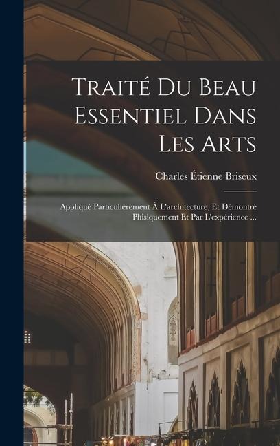 Traité du beau essentiel dans les arts - 