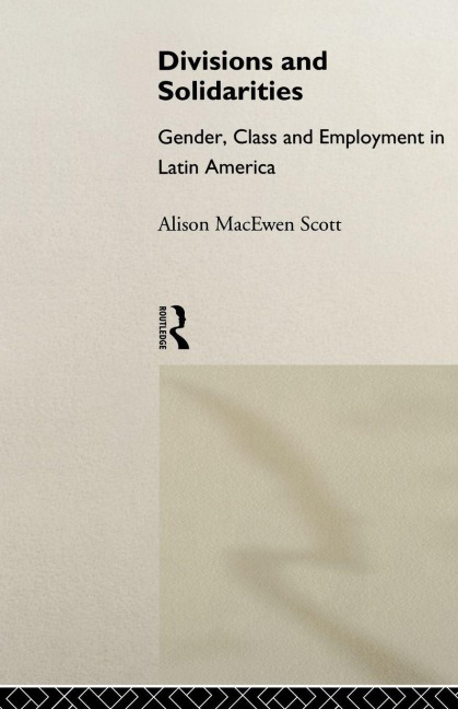 Divisions and Solidarities - Alison Macewen Scott