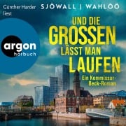 Cover-Bild zum Titel 'Und die Großen lässt man laufen: Ein Kommissar-Beck-Roman' von 'Maj Sjöwall, Per Wahlöö'