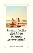 Bei Licht ist alles zerbrechlich - Gianni Solla