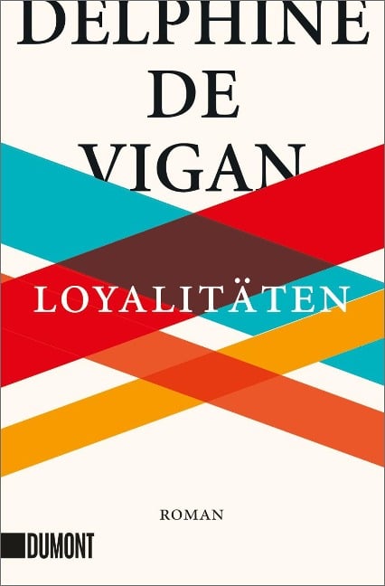 Loyalitäten - Delphine De Vigan