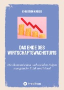 Cover-Bild zum Titel 'Das Ende des Wirtschaftswachstums' von 'Christian Kreiß'
