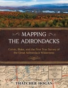 Cover-Bild zum Titel 'Mapping the Adirondacks' von 'Thatcher Hogan'
