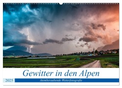 Gewitter in den Alpen (Wandkalender 2025 DIN A2 quer), CALVENDO Monatskalender - Danijel Jovanovic