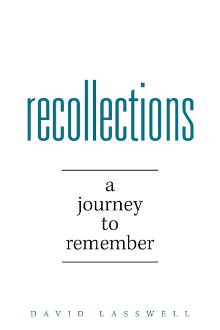 Recollections - David Lasswell