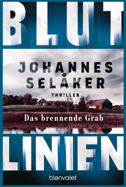 Blutlinien - Das brennende Grab - Johannes Selåker