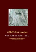 Cover-Bild zum Titel 'Von Ahn zu Ahn Teil 2' von 'Valruna Loacker'