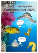 Der Unterwasser Familienplaner 2026 (Tischkalender 2026 DIN A5 hoch), CALVENDO Monatskalender - Sven Gruse
