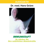 Cover-Bild zum Titel 'Immunkraft - So stärken Sie Ihre natürlichen Abwehrkräfte' von 'Hans Grünn'